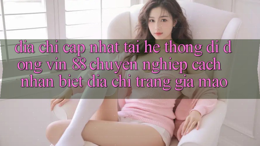 Địa Chỉ Cập Nhật Tải Hệ thống di động Vin 88 Chuyên nghiệp - Cách Nhận Biết Địa chỉ trang Giả Mạo Địa Chỉ Cập Nhật Tải Hệ thống di động Vin 88 Chuyên nghiệp - Cách Nhận Biết Địa chỉ trang Giả Mạo