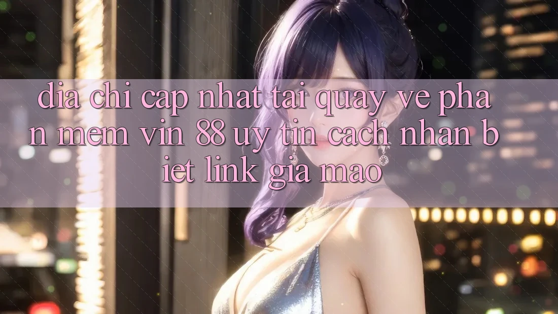 Địa Chỉ Cập Nhật Tải quay về Phần mềm Vin 88 Uy Tín - Cách Nhận Biết Link Giả Mạo Địa Chỉ Cập Nhật Tải quay về Phần mềm Vin 88 Uy Tín - Cách Nhận Biết Link Giả Mạo