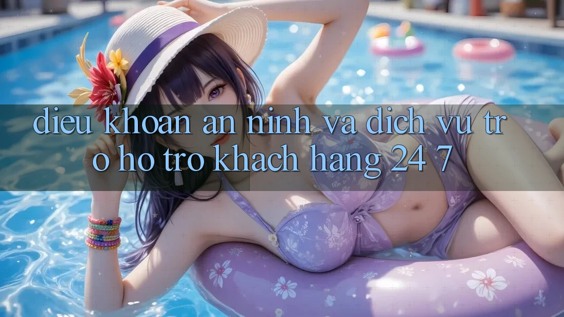 Điều khoản An ninh Và Dịch Vụ Trợ hỗ trợ Khách Hàng 24/7 Điều khoản An ninh Và Dịch Vụ Trợ hỗ trợ Khách Hàng 24/7