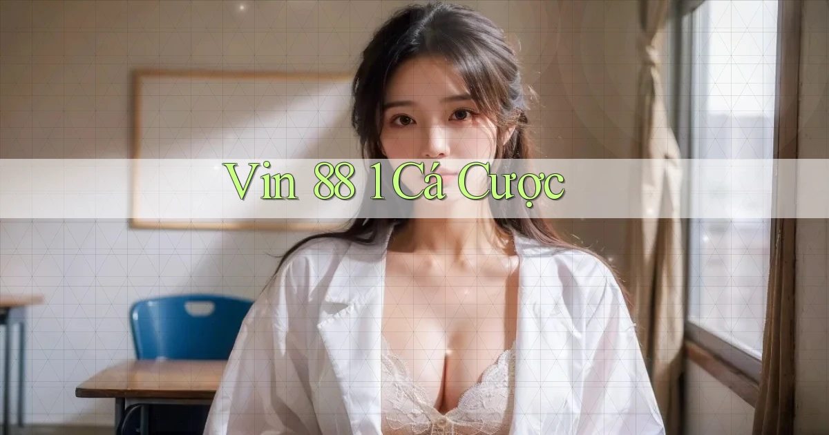 vin 88 1 cá cược