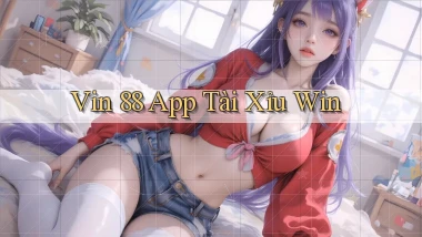 vin 88 app tài xỉu win