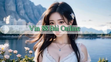vin 88 bài online